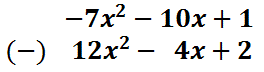 (-7x^2-10x+1)-(12x^2-4x+2)