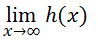 limit as x approaches infinity of h(x)